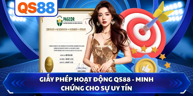 Giấy Phép Hoạt Động QS88 - Minh Chứng Cho Sự Uy Tín